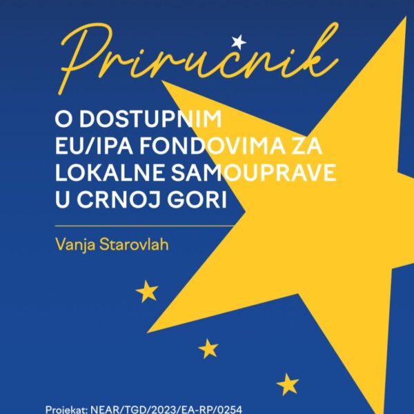 Prirucnik o dostupnim EU fondovima za lokalne samouprave u Crnoj Gori